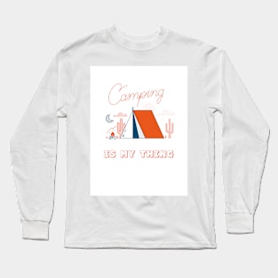 Camping Is My Thing Long Sleeve T-Shirt